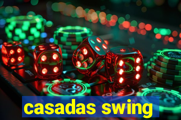casadas swing